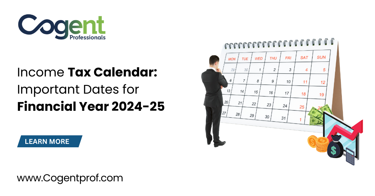 Income Tax Calendar: Important Dates for Financial Year 2024-25